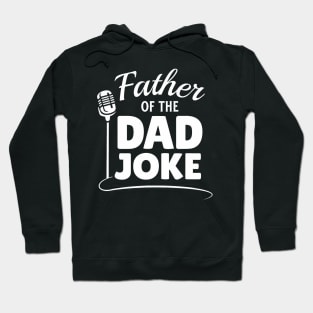 Father Of The Dad Joke Humorous Jokes Champion Men Hoodie